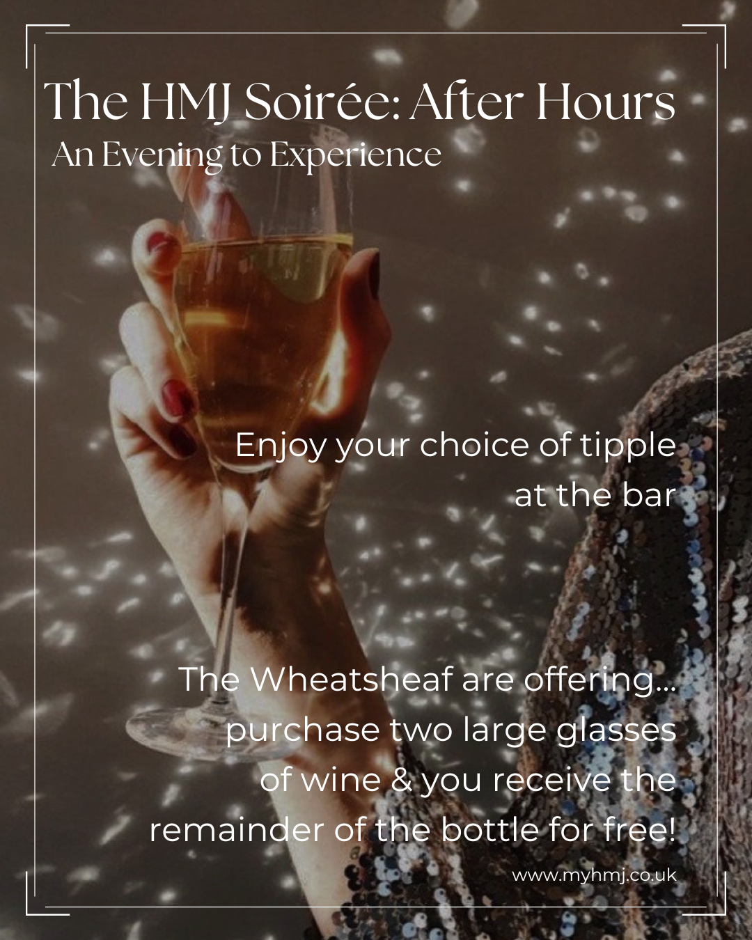 The HMJ Soirée: After Hours